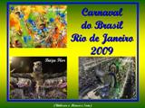 Carnaval do Brasil - Rio de Janeiro 2009